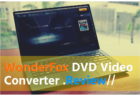WonderFox DVD Video Converter レビュー